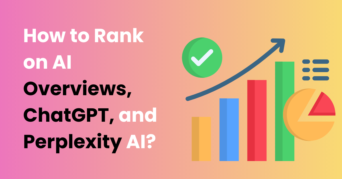 How to rank in AI Overviews
